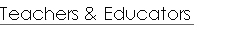 Teachers and Educators